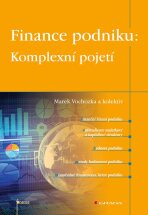 Finance podniku: Komplexní pojetí - Marek Vochozka, ...