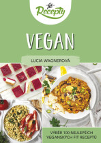 Fit recepty Vegan - Lucia Wagnerová