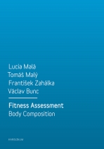 Fitness Assessment. Body Composition - Tomáš Malý, Lucia Malá, ...