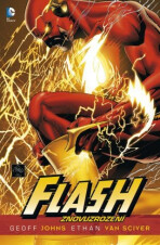 Flash. Znovuzrozený - Geoff Johns,Ethan Van Sciver