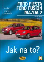 Ford Fiesta/Ford Fusion/Mazda 2 - 2002-2008 - Jak na to? - 108. - 
