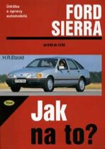 Ford Sierra 6/82 - 2/93 - Jak na to? - 1. - 