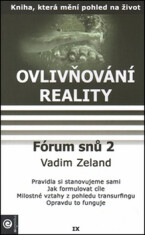 Ovlivňování reality 9 - Fórum snů 2 - Vadim Zeland