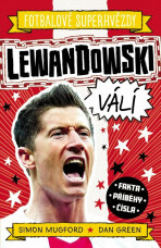 Lewandowski. Fotbalové superhvězdy - Dan Green,Simon Mugford