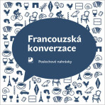 Francouzská konverzace - CD - Poslechové nahrávky - Marie Pravdová, ...