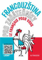 Francouzština pro začátečníky - Le français pour vous - Marie Pravdová,Pavel Rak