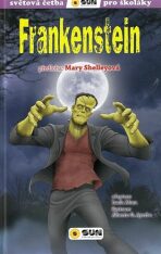 Frankenstein (edice Světová četba pro školáky) - Mary W. Shelley, Lucía Mora, ...