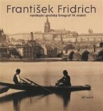 František Fridrich - Kateřina Bečková, ...