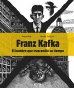 Franz Kafka - El hombre que trascendió su tiempo - Renáta Fučíková, ...