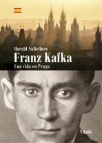 Franz Kafka - Una vida en Praga - Harald Salfellner