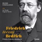 Friedrich řečený Bedřich - Milena Štráfeldová