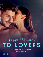 From Friends to Lovers: A Collection of Erotic Short Stories - Julie Jones, ...