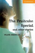 Fruitcake Special and Other Stories - Frank Brennen