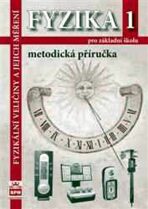 Fyzika 1 pro základní školy - Fyzikální veličiny a jejich měření - Metodická příručka - František Jáchim, ...