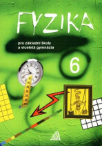 Fyzika 6 pro ZŠ a víceletá gymnázia - Martin Macháček