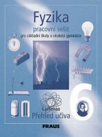 Fyzika 6 pro ZŠ a víceletá gymnázia - Pracovní sešit - Jitka Prokšová, ...