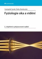 Fyziologie oka a vidění - Svatopluk Synek, ...