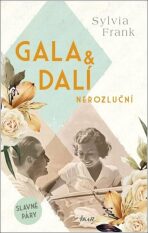 Gala & Dalí. Nerozluční (Defekt) - Sylvia Frank