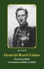 Generál Karel Lukas - Jiří Friedl