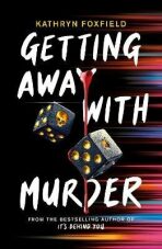 Getting Away with Murder (Defekt) - Kathryn Foxfieldová