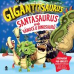 Gigantosaurus: Santasaurus: Vánoce u dinosaurů - 