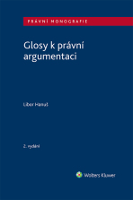 Glosy k právní argumentaci - 2. vydání - Libor Hanuš