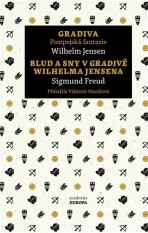 Gradiva / Blud a sny v Gradivě Wilhelma Jensena - Sigmund Freud,Wilhelm Jensen