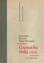 Gramatika česká (1533) - Ondřej Koupil, Optát Beneš, ...