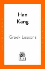 Greek Lessons - Han Kang