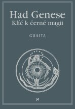 Had Genese II. Klíč k černé magii - Stanislas de Guaita