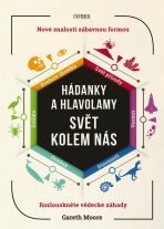 Hádanky a hlavolamy: Svět kolem nás - Gareth Moore