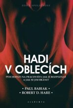 Hadi v oblecích - Robert D. Hare,Paul Babiak