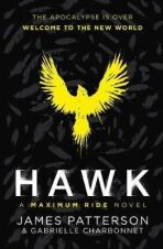 Hawk: A Maximum Ride Novel : (Hawk 1) - James Patterson