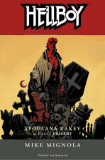 Hellboy 3 - Spoutaná rakev a další příběhy - Mike Mignola