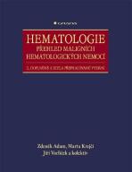 Hematologie - Přehled maligních hematologických nemocí - Marta Krejčí, ...