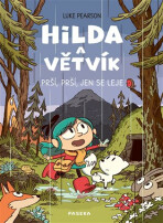 Hilda a Větvík: Prší prší, jen se leje - Luke Pearson