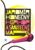 Hip hop a smuteční marš + CD - Jaromír Konečný