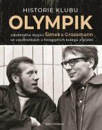Historie klubu Olympik založeného dvojící Šimek a Grossmann ve vzpomínkách a fotografiích kolegů a přátel - Lubomír Červený