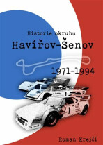 Historie okruhu Havířov-Šenov - Roman Krejčí