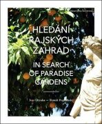 Hledání rajských zahrad / In search of Paradise gardens - Ivar Otruba, ...