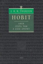 Hobit aneb Cesta tam a zase zpátky - J. R. R. Tolkien