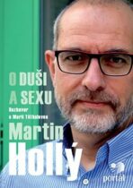 Hollý Martin - O duši a sexu - Martin Hollý, ...