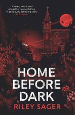 Home Before Dark - Riley Sager