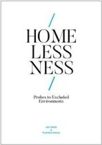 Homelessness: Probes to Excluded Environments - Jan Váně,František Kalvas