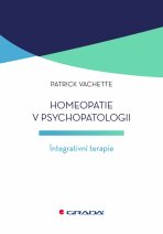 Homeopatie v psychopatologii - Vachette Patrick