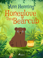 Honeylove the Bearcub - Ann Henning