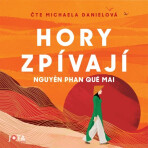 Hory zpívají - Phan Que Mai Nguyen