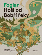 Hoši od Bobří řeky - Jaroslav Foglar