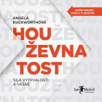 Houževnatost - Angela Duckworthová