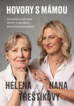 Hovory s mámou - Helena Třeštíková, ...